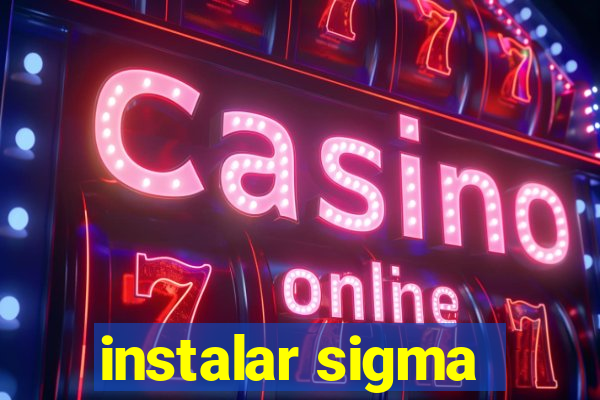 instalar sigma